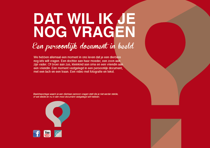 Dat wil ik je nog vragen